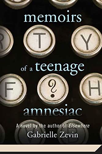Stock image for Memoirs of a Teenage Amnesiac for sale by SecondSale