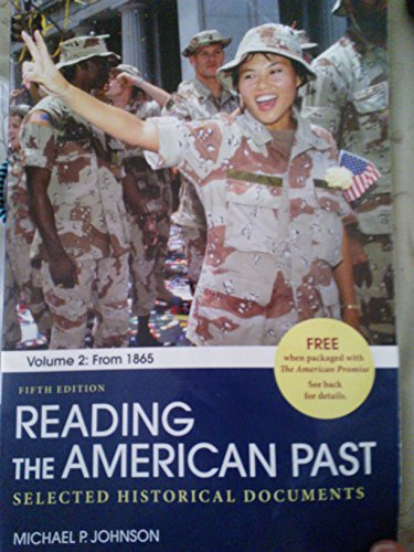 Reading the American Past: Volume II: From 1865: Selected Historical Documents (9780312563776) by Johnson, Michael P.