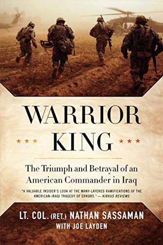 Stock image for Warrior King : The Triumph and Betrayal of an American Commander in Iraq for sale by Better World Books: West