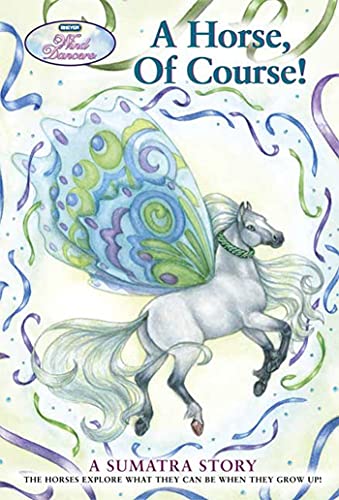 Stock image for WIND DANCERS #7: A HORSE, OF COURSE for sale by Wonder Book