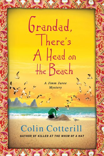 9780312564544: Grandad, There's a Head on the Beach: A Jimm Juree Mystery