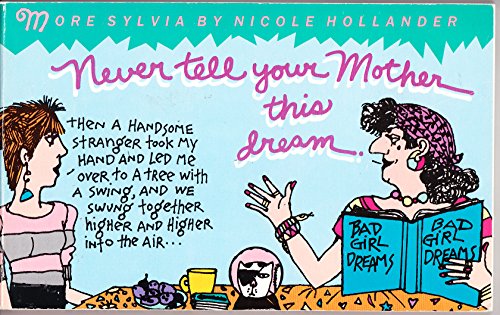 Stock image for Never Tell Your Mother This Dream for sale by Wonder Book