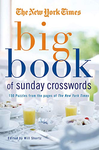 Beispielbild fr The New York Times Big Book of Sunday Crosswords: 150 Puzzles from the Pages of the New York Times zum Verkauf von ThriftBooks-Dallas