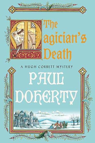 Beispielbild fr The Magician's Death: A Hugh Corbett Medieval Mystery zum Verkauf von WorldofBooks