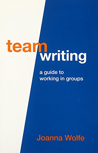 9780312565824: Team Writing: A Guide to Working in Groups