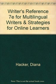 Writer's Reference 7e for Multilingual Writers & Strategies for Online Learners (9780312566500) by Hacker, Diana; Sommers, Nancy