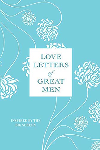 Stock image for Love Letters of Great Men for sale by SecondSale