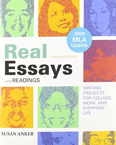 Real Essays with Readings with 2009 MLA Update & Make-a-Paragraph Kit (9780312568542) by Anker, Susan