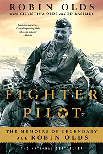 9780312569518: Fighter Pilot: The Memoirs of Legendary Ace Robin Olds