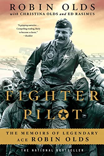 Stock image for Fighter Pilot: The Memoirs of Legendary Ace Robin Olds for sale by Jeff Stark