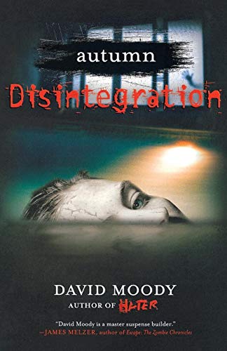 Imagen de archivo de Autumn: Disintegration (Autumn series 4) a la venta por Goodwill Books