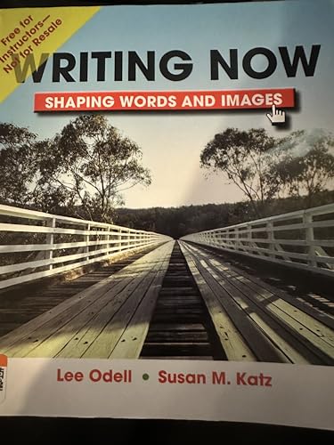 Stock image for Writing Now: Shaping Words and Images for sale by ThriftBooks-Atlanta