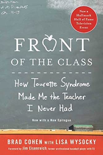 Imagen de archivo de Front of the Class: How Tourette Syndrome Made Me the Teacher I Never Had a la venta por ZBK Books