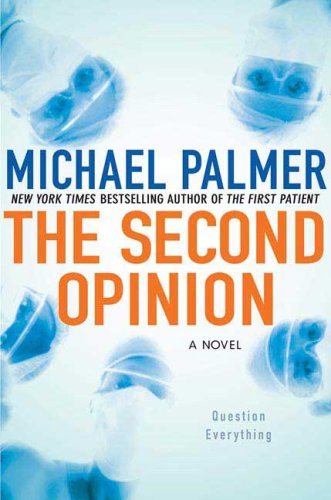 9780312571870: The Second Opinion by Michael Palmer (2009-08-01)