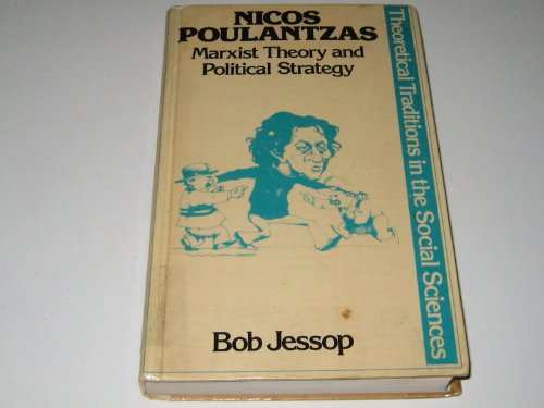Nicos Poulantzas: Marxist Theory and Political Strategy - Jessop, Bob