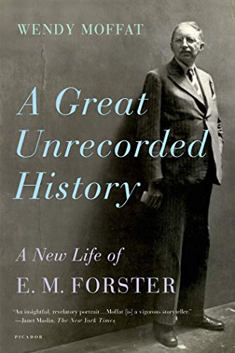Imagen de archivo de A Great Unrecorded History : A New Life of E. M. Forster a la venta por Better World Books: West