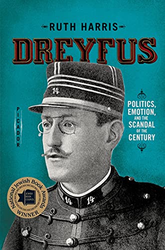 Beispielbild fr Dreyfus : Politics, Emotion, and the Scandal of the Century zum Verkauf von Better World Books