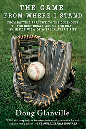 Stock image for The Game from Where I Stand: From Batting Practice to the Clubhouse to the Best Breakfast on the Road, an Inside View of a Ballplayer's Life for sale by Wonder Book
