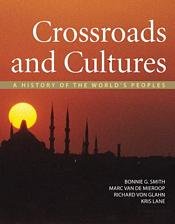 9780312573171: Crossroads and Cultures, A History of the World's Peoples