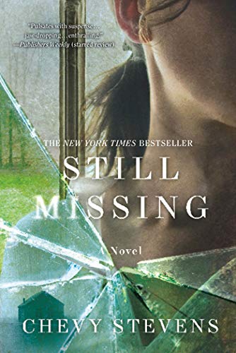 9780312573577: Still Missing A Novel