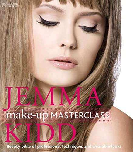 9780312573713: Jemma Kidd Make-up Masterclass: Beauty Bible of Professional Techniques and Wearable Looks