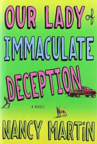 9780312573720: Our Lady of Immaculate Deception (Roxy Abruzzo)