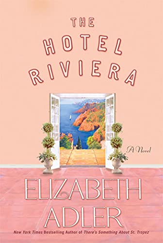 Stock image for The Hotel Riviera: A Novel for sale by Jenson Books Inc