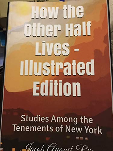 9780312574017: How the Other Half Lives: Studies Among the Tenements of New York: With Related Documents (The Bedford Series in History and Culture)