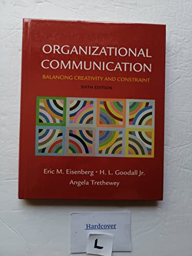 Beispielbild fr Organizational Communication: Balancing Creativity and Constraint zum Verkauf von ThriftBooks-Dallas