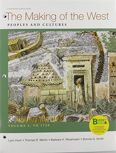 Stock image for The Making of the West, Volume 1: To 1750: Peoples and Cultures (Budget Books) for sale by Campus Bookstore