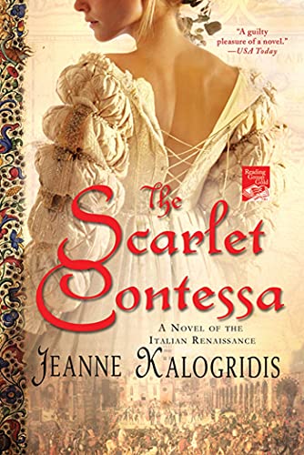 9780312576240: SCARLET CONTESSA: A Novel of the Italian Renaissance