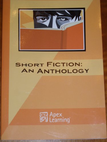 Imagen de archivo de SHORT FICTION:ANTHOLOGY >CUSTOM< Apex Learning a la venta por SecondSale