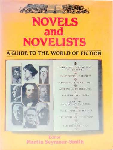 Beispielbild fr Novels and Novelists: A Guide to the World of Fiction zum Verkauf von My Dead Aunt's Books