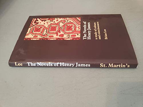 Imagen de archivo de The Novels of Henry James : A Study of Culture and Consciousness a la venta por Better World Books
