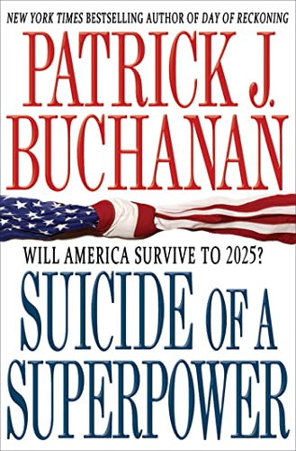 9780312579975: Suicide of a Superpower: Will America Survive to 2025?