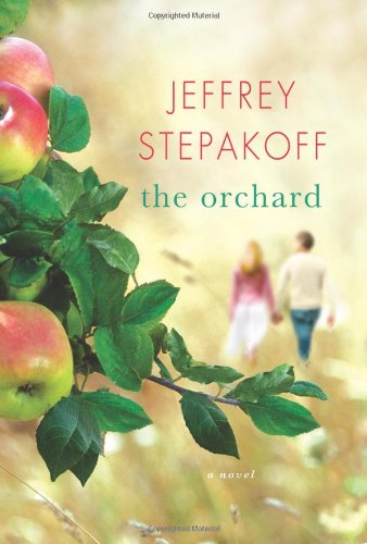 9780312581596: The Orchard: A Novel
