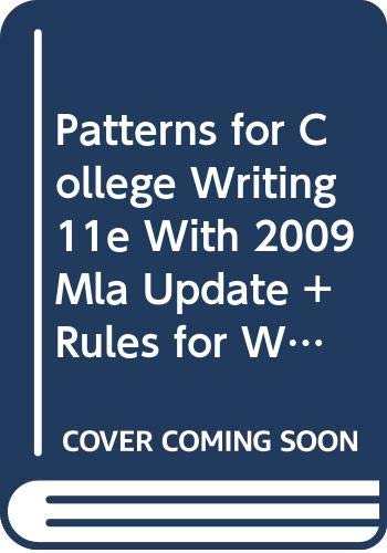 Patterns for College Writing 11e with 2009 MLA Update & Rules for Writers 6e with 2009 MLA and 2010 APA Updates (9780312581916) by Kirszner, Laurie G.; Mandell, Stephen R.; Hacker, Diana