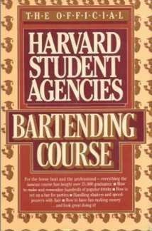 Stock image for The Official Harvard Student Agencies Bartending Book : Help for the Problem Drinkmaker for sale by Better World Books: West