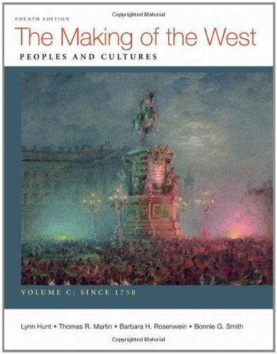 Stock image for The Making of the West, Volume C: Since 1750: Peoples and Cultures for sale by SecondSale