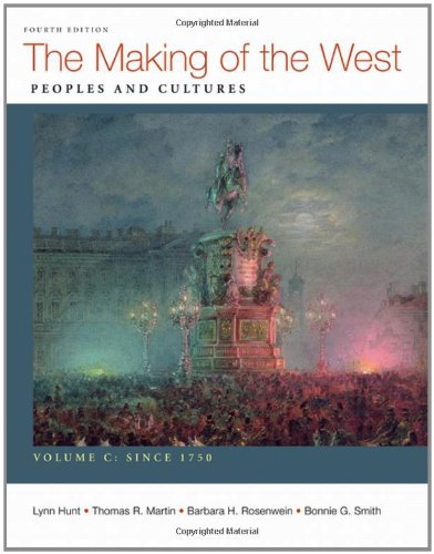 Stock image for The Making of the West, Volume C: Since 1750: Peoples and Cultures for sale by LibraryMercantile