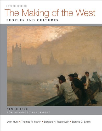 Imagen de archivo de The Making of the West: Peoples and Cultures; AP: Since 1340 a la venta por More Than Words