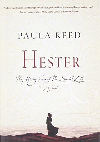 Beispielbild fr Hester : The Missing Years of the Scarlet Letter zum Verkauf von Better World Books