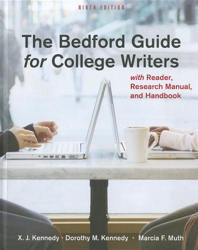 Bedford Guide for College Writers 9e 4-in-1 cloth & Re:Writing Plus (9780312584412) by Kennedy, X. J.; Kennedy, Dorothy M.