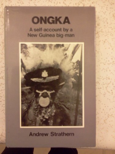 Stock image for Ongka : A Self-Account by a New Guinea Big-Man for sale by Better World Books