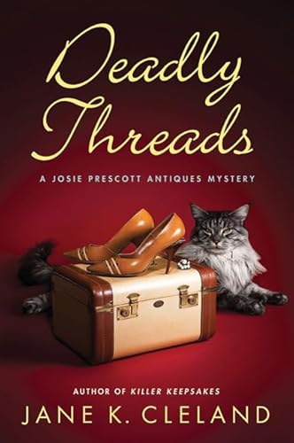 Imagen de archivo de Deadly Threads (Josie Prescott Antiques Mysteries) a la venta por Off The Shelf