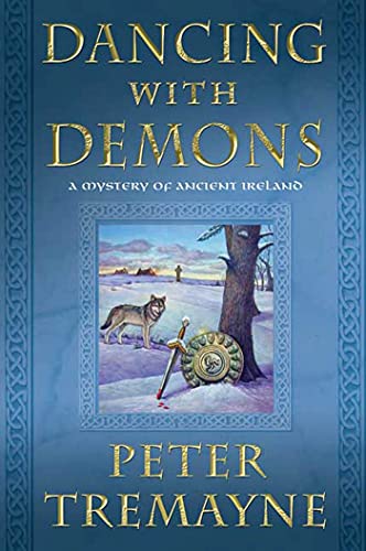 9780312587413: Dancing with Demons: A Mystery of Ancient Ireland (Mysteries of Ancient Ireland, 18)