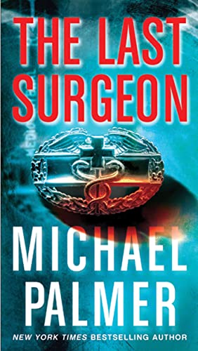 9780312587505: The Last Surgeon: A Novel