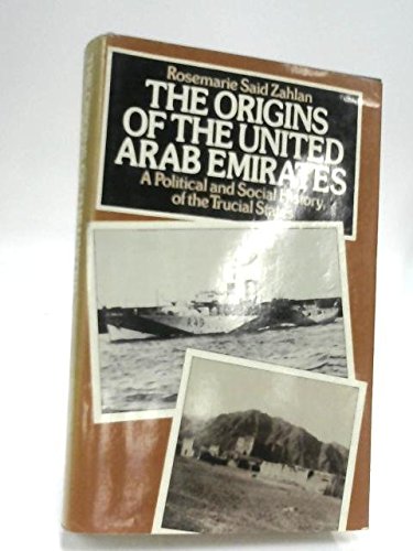 9780312588823: The Origins of the United Arab Emirates: A Political and Social History of the Trucial States