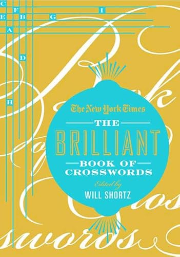 The New York Times Brilliant Book of Crosswords (9780312590048) by Shortz, Will