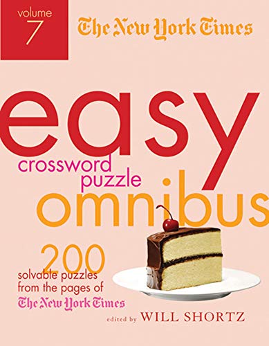 Stock image for The New York Times Easy Crossword Puzzle Omnibus Volume 7: 200 Solvable Puzzles from the Pages of The New York Times for sale by Kennys Bookstore
